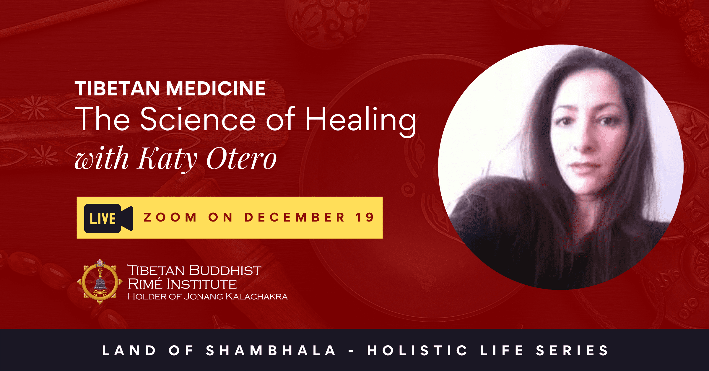 Online: Tibetan Medicine – The Science of Healing