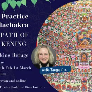 How to practice Kalachakra. The path of awakening. Taking Refuge