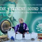 Divine feminine sound bath, embrace and connect with the divine feminine aspect