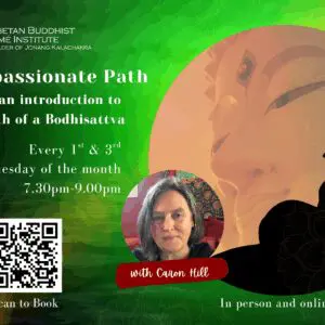 Compassionate Path - Introduction to the Path of a Bodhisattva with Caron Hill