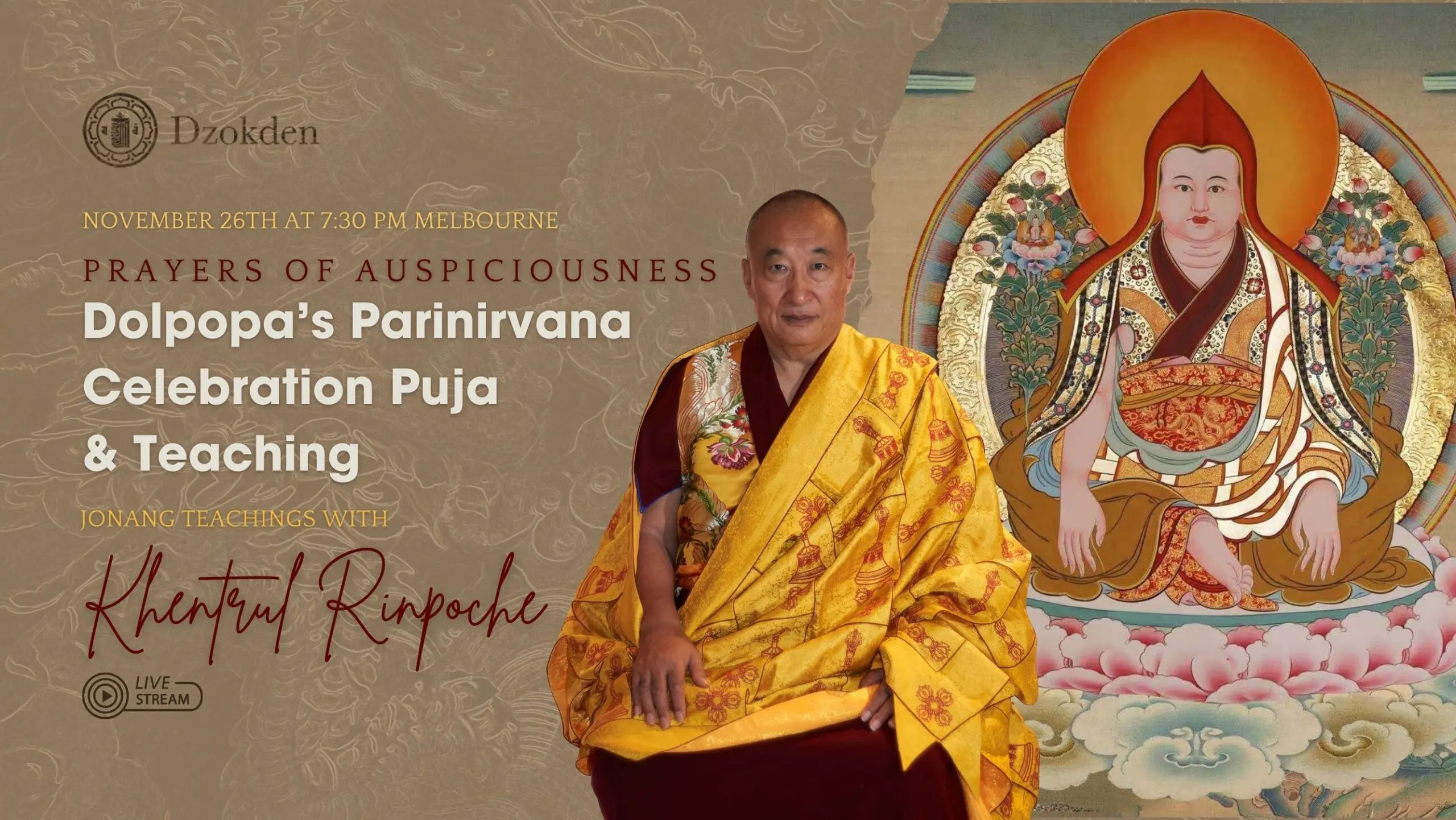 Prayers of Auspiciousness, Dolpopa’s Parinirvana Day Celebration Pujia and Teaching