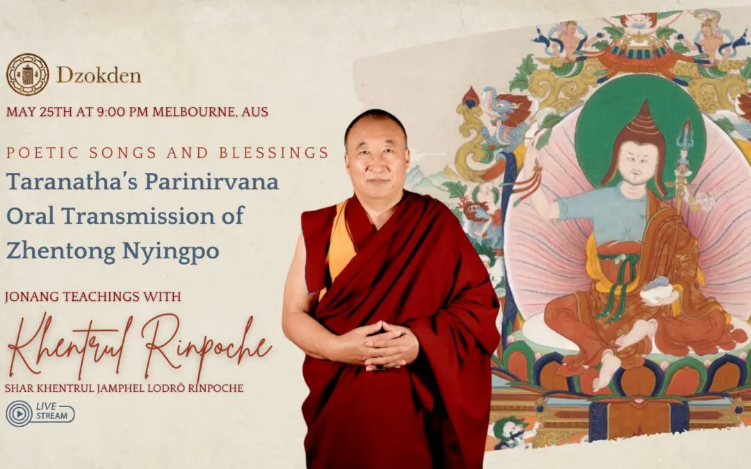 Poetic Songs and Blessings for Taranatha’s Parinirvana: Oral Transmission of Zhentong Nyingpo