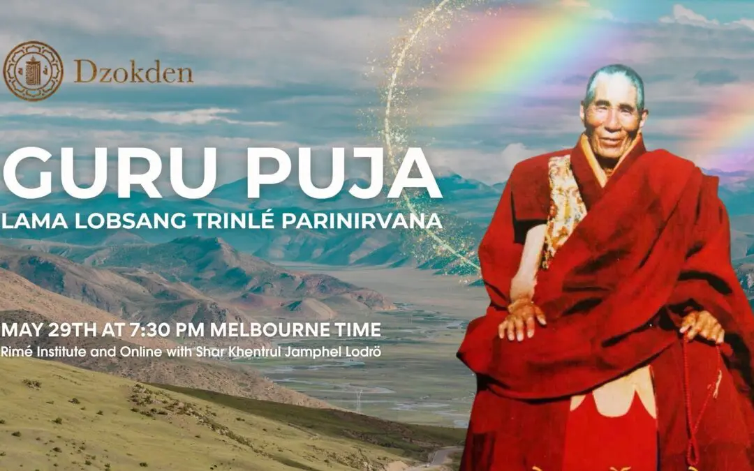 Guru Puja for Lama Lutrin’s Parinirvana with Khentrul Rinpoche