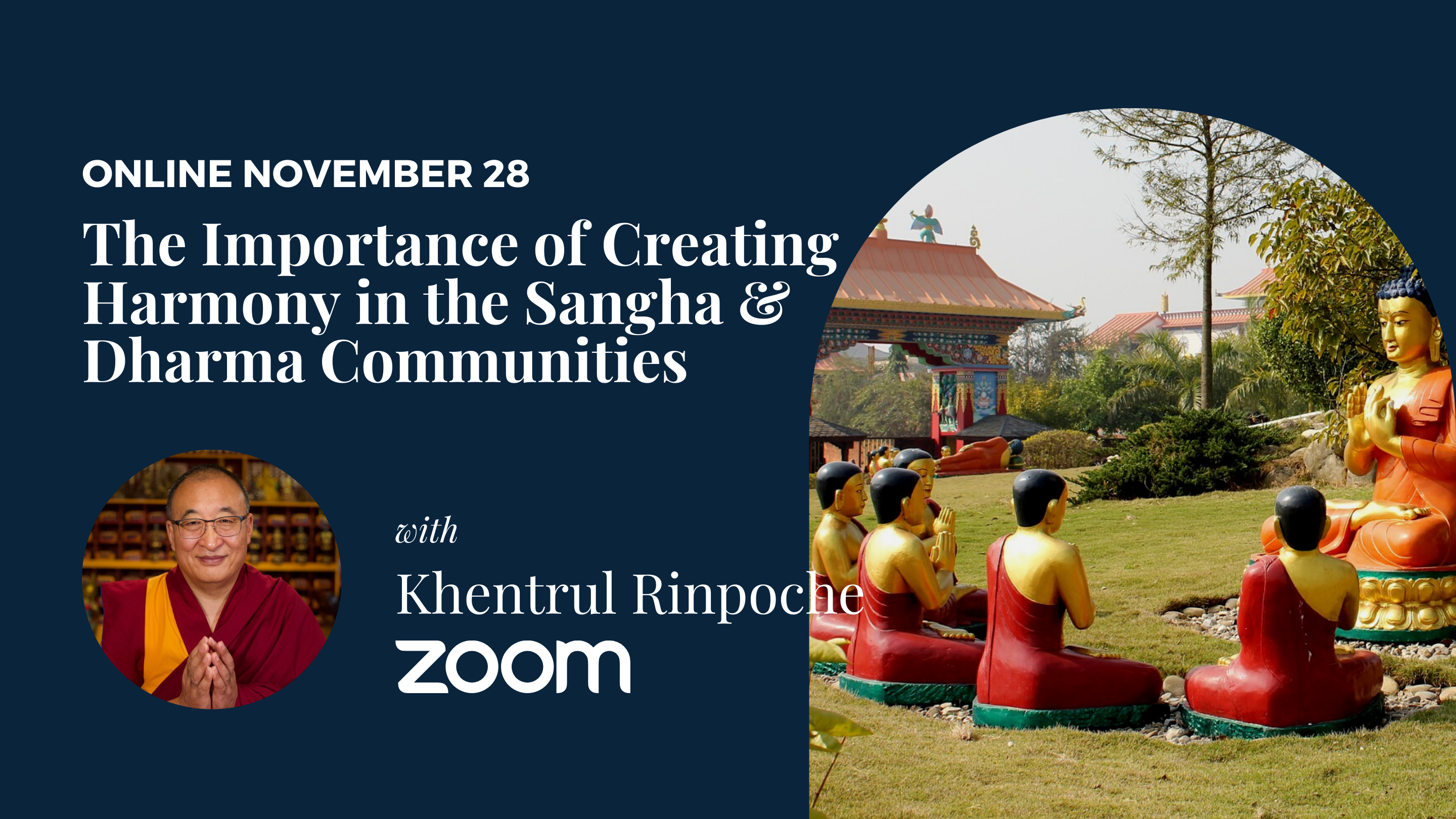 Online: The Importance of Creating Peace and Harmony in the Sangha & Dharma Community with Rinpoche
