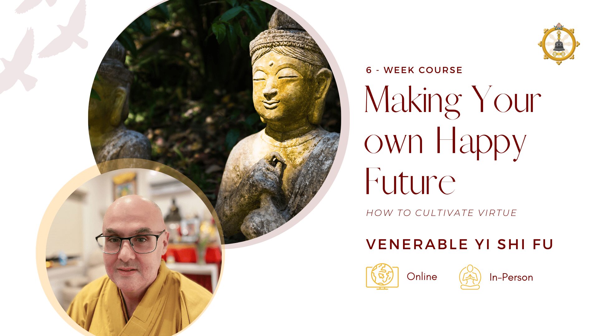 Making Your Own Happy Future –  6 week course